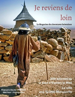 Je reviens de Loin, le Magazine des Aventures Lointaines Je reviens de Loin, le Magazine des Aventures Lointaines